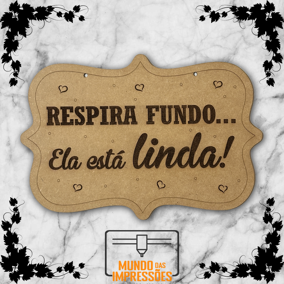 Placa Entrada na Igreja Casamento Personalizado em Madeira - 'Respira Fundo... Ela Está Linda!' - Mundo das Impressões